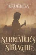 Surrender'S Strength