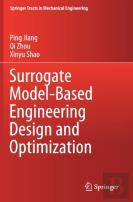 Surrogate Model-Based Engineering Design And Optimization