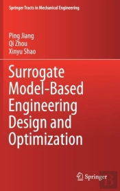 Surrogate Model-Based Engineering Design And Optimization