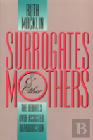 Surrogates And Other Mothers
