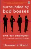 Surrounded By Bad Bosses And Lazy Employees