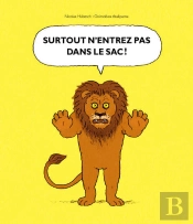 Surtout N'Entrez Pas Dans Le Sac