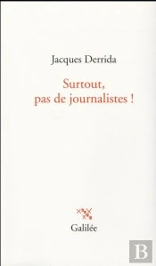Surtout Pas De Journalistes !