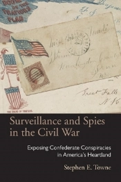 Surveillance And Spies In The Civil War
