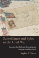 Surveillance And Spies In The Civil War