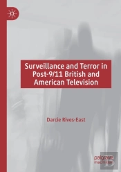 Surveillance And Terror In Post-9/11 British And American Television
