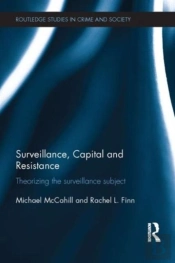 Surveillance, Capital And Resistance