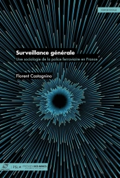 Surveillance Générale : Une Sociologie De La Police Ferroviaire En France