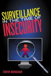 Surveillance In The Time Of Insecurity