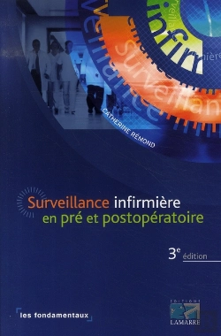 Bertrand.pt - Surveillance Infirmière En Pré Et Postopératoire (3e Édition)