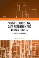 Surveillance Law, Data Retention And Human Rights