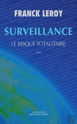Bertrand.pt - Surveillance ; Le Risque Totalitaire