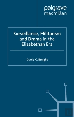 Bertrand.pt - Surveillance, Militarism And Drama In The Elizabethan Era