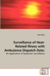 Surveillance Of Heat-Related Illness Wit