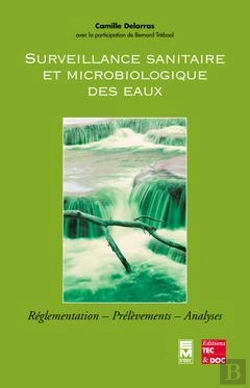 Bertrand.pt - Surveillance Sanitaire Et Microbiologique Des Eaux ; Reglementation, Prelevements, Analyses
