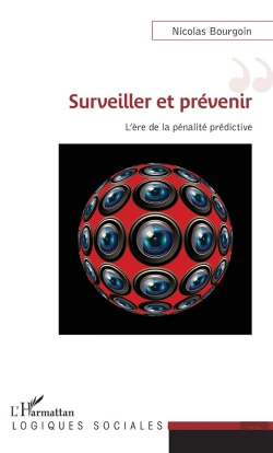 Bertrand.pt - Surveiller Et Prévenir ; L'Ère De La Pénalite Prédictive