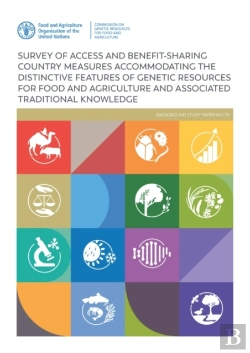 Bertrand.pt - Survey Of Access And Benefit-Sharing Country Measures Accommodating The Distinctive Features Of Genetic Resources For Food And Agriculture And Associated Traditional Knowledge