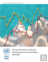 Survey Of Economic And Social Developments In The Arab Region 2013-2014