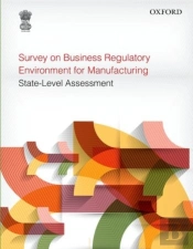 Survey On Business Regulatory Environment For Manufacturing