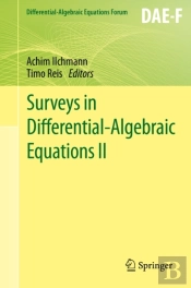 Surveys In Differential-Algebraic Equations Ii