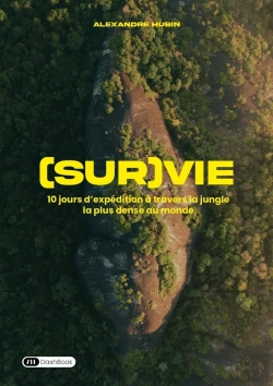 Bertrand.pt - (Sur)Vie : 10 Jours D'Expédition À Travers La Jungle La Plus Dense Au Monde