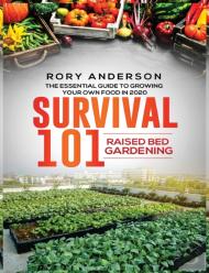 Survival 101 Raised Bed Gardening