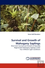 Survival And Growth Of Mahogany Saplings