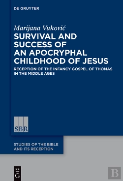 Bertrand.pt - Survival And Success Of An Apocryphal Childhood Of Jesus
