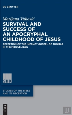 Bertrand.pt - Survival And Success Of An Apocryphal Childhood Of Jesus