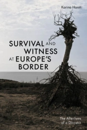 Survival And Witness At Europe'S Border