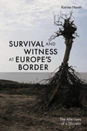 Survival And Witness At Europe'S Border