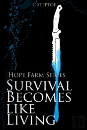 Survival Becomes Like Living