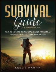 Survival Guide For Beginners 2021