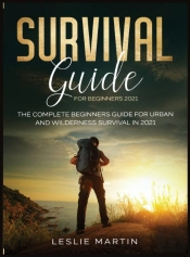 Survival Guide For Beginners 2021