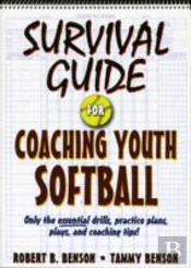 Survival Guide For Coaching Youth Softball
