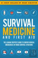 Survival Medicine & First Aid