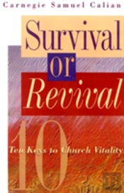 Survival Or Revival, 10 Keys To Church Vitalty