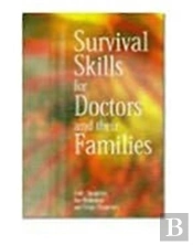Survival Skills For Doctors And Their Families