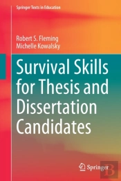 Survival Skills For Thesis And Dissertation Candidates