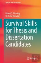 Survival Skills For Thesis And Dissertation Candidates