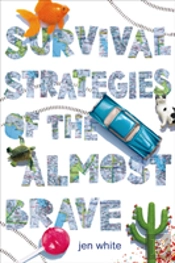 Survival Strategies Of The Almost Brave