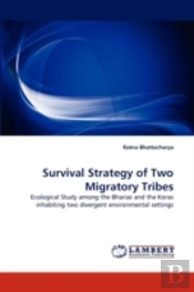 Survival Strategy Of Two Migratory Tribes