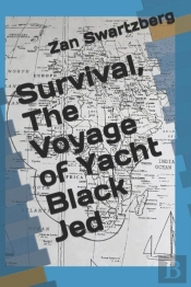 Survival, The Voyage Of Yacht Black Jed