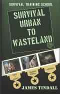 Survival - Urban To Wasteland