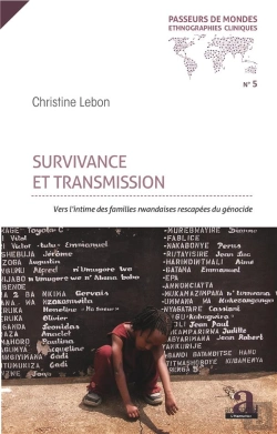 Bertrand.pt - Survivance Et Transmission ; Vers L'Intime Des Familles Rwandaises Rescapées Du Génocide