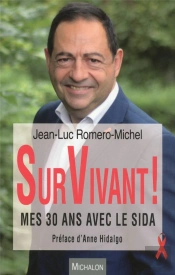Survivant ! Mes 30 Ans Avec Le Sida