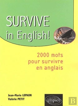 Bertrand.pt - Survive In English ! (2 000 Mots Pour Survivre En Anglais)
