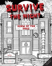 Survive The Night: Dorm Of The Dead