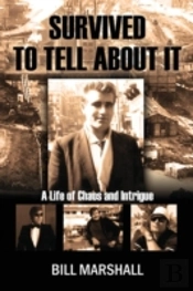 Survived To Tell About It: A Life Of Cha