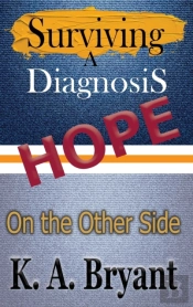 Surviving A Diagnosis